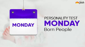 Monday Born Personality Traits